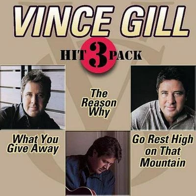 Vince Gill What You Give Away Hit Pack