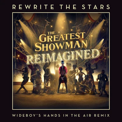 Anne-Marie/James Arthur Rewrite The Stars (Wideboys Hands In The Air Remix)