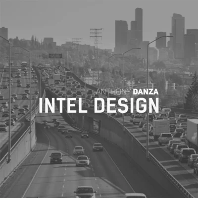 Anthony Danza Intel Design