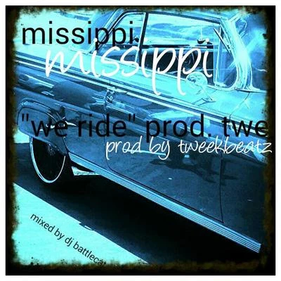 Missippi We Ride - Single