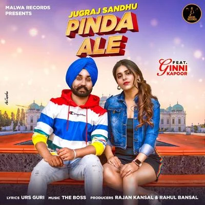 Jugraj Sandhu/Ginni Kapoor Pinda Ale