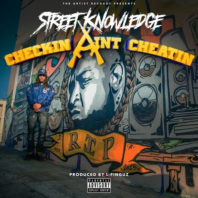 Street Knowledge Checkin Aint Cheatin