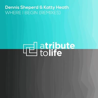 Katty Heath/Dennis Sheperd Where I Begin