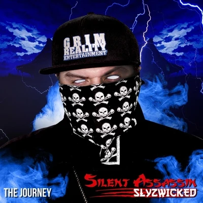 Slyzwicked Silent Assassin: The Journey