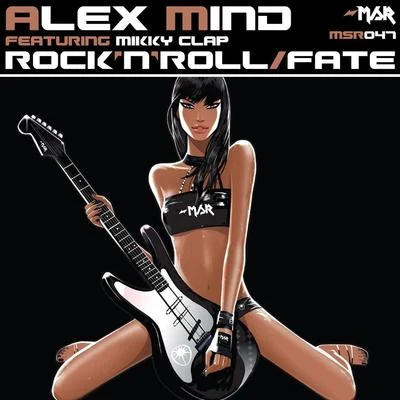 Mikky Clap/Alex Mind Rock 'n' RollFate