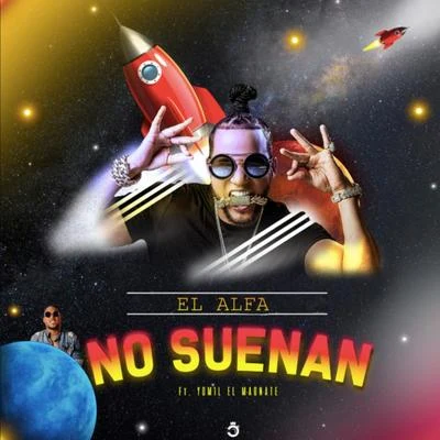 El Alfa/Adrian Speed/Yomil El Magnate No Suenan (Remix)