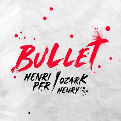 Henri Pfr/Ozark Henry Bullet