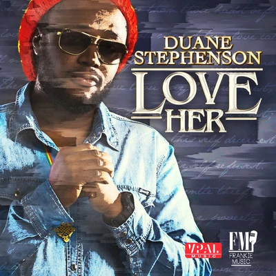 Duane Stephenson Love Her