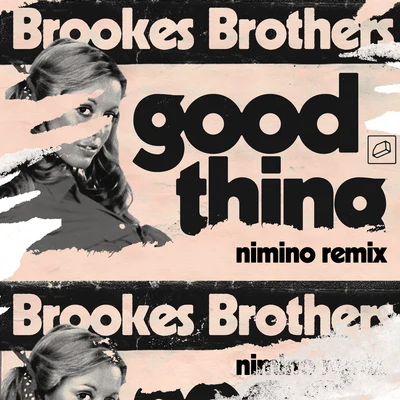 nimino/Brookes Brothers Good Thing (nimino Remix)