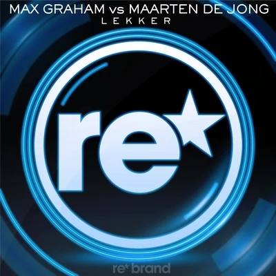 Max Graham/Maarten De Jong Lekker