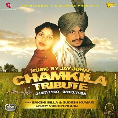 Sudesh Kumari/Bakshi Billa/Elegance/Jay Johal Chamkila Tribute