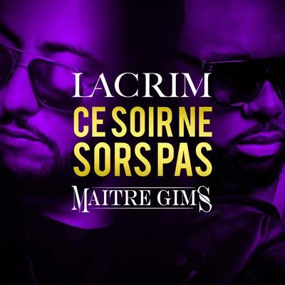 Lacrim Ce soir ne sors pas