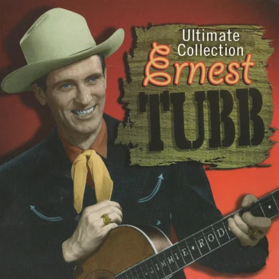 Ernest Tubb The Ultimate Collection