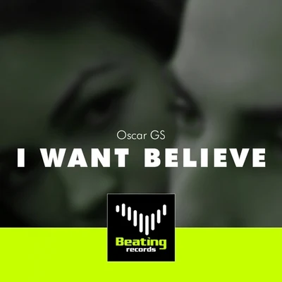 Oscar Gs I Want Believe