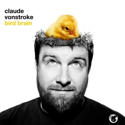 Claude VonStroke Bird Brain