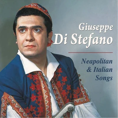 Giuseppe Di Stefano Neapolitan & Italian Songs