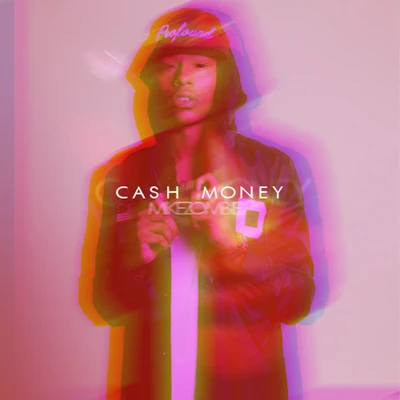 Mike Zombie Cash Money (Clean)