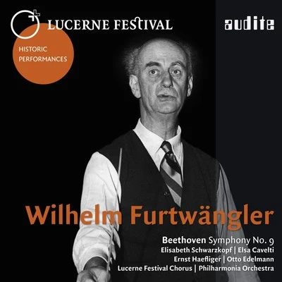 Wilhelm Furtwängler Lucerne Festival Historic Performances: Wilhelm Furtwängler