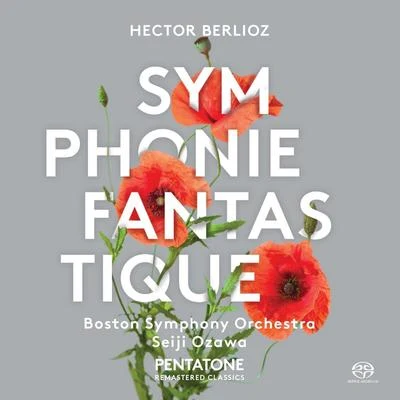 Seiji Ozawa/Boston Symphony Orchestra/Hector Berlioz Berlioz : Symphonie Fantastiqu