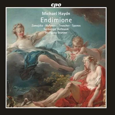 Lydia Teuscher/Salzburger Hofmusik/Aleksandra Zamojska/Wolfgang Brunner/Ulrike Hofbauer/Nicholas Spanos M. Haydn: Endimione