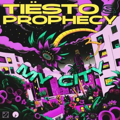 Prophecy/Tiesto My City