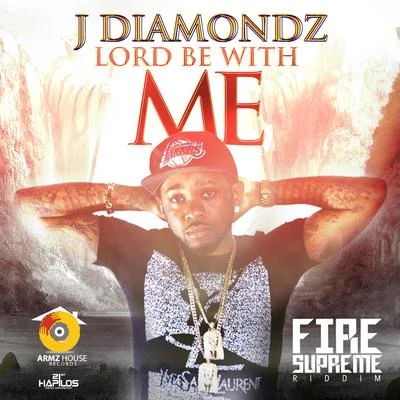 J Diamondz Lord Be with Me