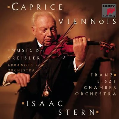 Isaac Stern Caprice Viennois: Music of Fritz Kreisler