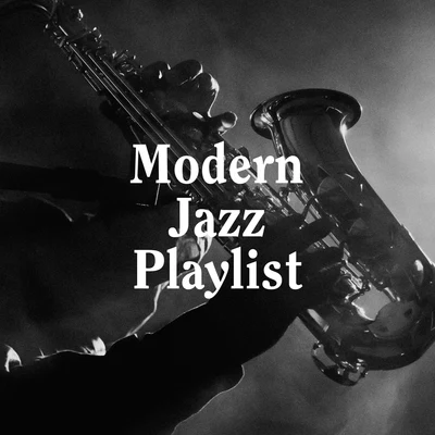 Chilled Jazz Masters/Modern Jazz Quartet/Modern Jazz Modern Jazz Playlist