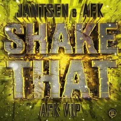 Jantsen Shake That (AFK VIP)