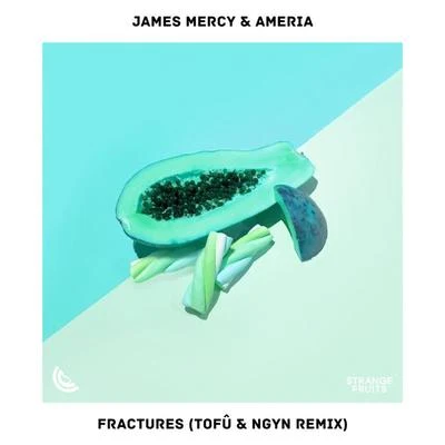 James Mercy Fractures (tofû & Ngyn Remix)