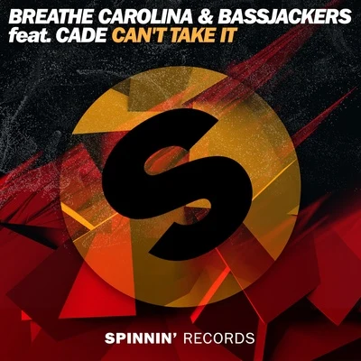 Bassjackers/Breathe Carolina Cant Take It