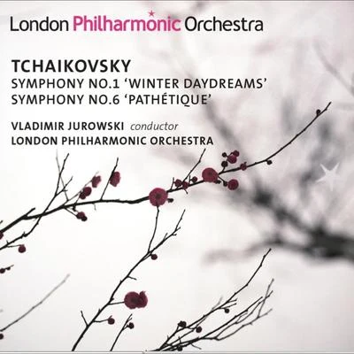 Vladimir Jurowski Tchaikovsky, P.I.: Symphonies Nos. 1, Winter Daydreams and 6, Pathétique