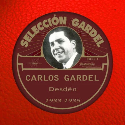 Carlos Gardel Desdén (1933-1935)