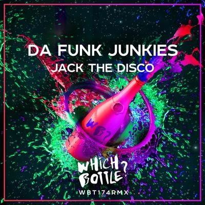 Da Funk Junkies Jack The Disco