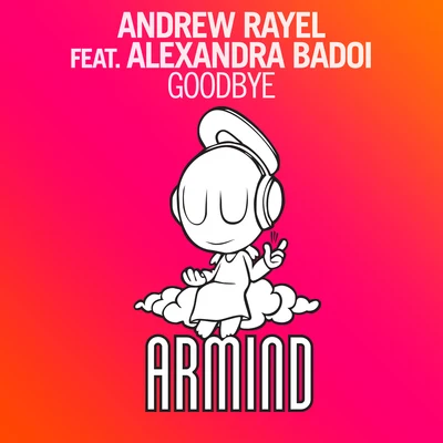 Alexandra Badoi/Andrew Rayel Goodbye