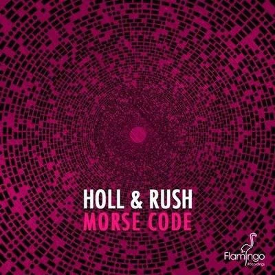 Holl &amp; Rush Morse Code