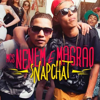 MC Neném/Mc Magrão Snapchat