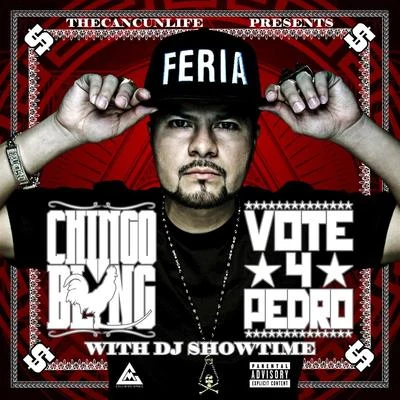 Chingo Bling Vote 4 Pedro