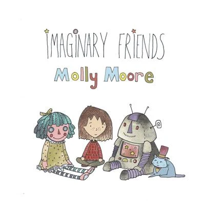 Molly Moore Imaginary Friends - Single