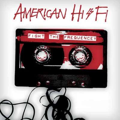 American Hi-Fi Fight the Frequency