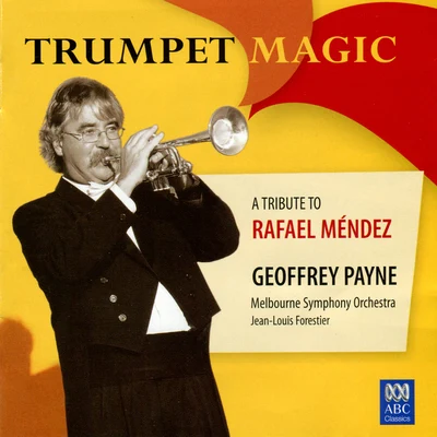 Geoffrey Payne Trumpet Magic - A Tribute To Rafael Méndez