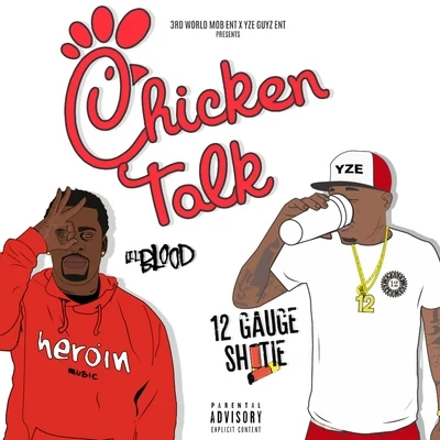 Lil Blood/12 Gauge Shotie Chicken Talk