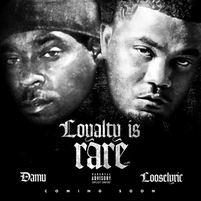 Damu/Looselyric Loyalty Is Rare