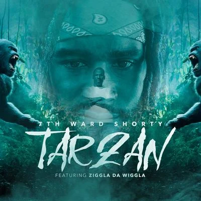 7th Ward Shorty Tarzan [feat. Ziggla Da Wiggla] (Radio Edit)