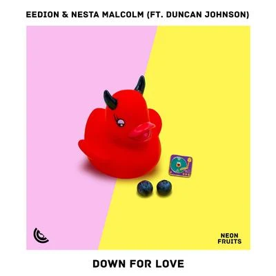 Eedion/Nesta/Duncan Johnson Down For Love (feat. Duncan Johnson)