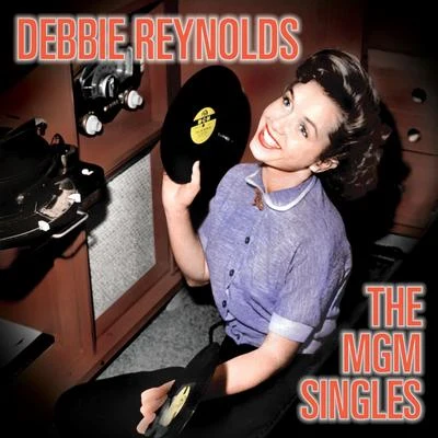 Debbie Reynolds The MGM Singles