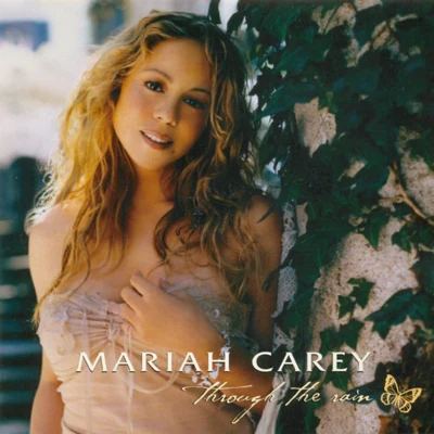 Mariah Carey Through the Rain