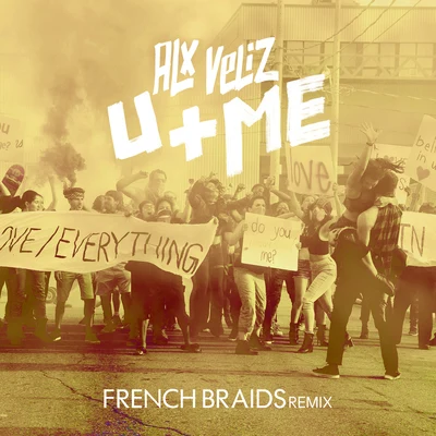 Alx Veliz U+Me (French Braids Remix)