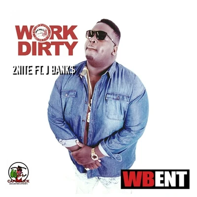 Work Dirty/J Banks 2nite