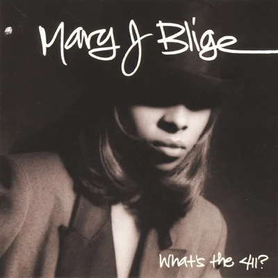 Mary J. Blige What's The 411?